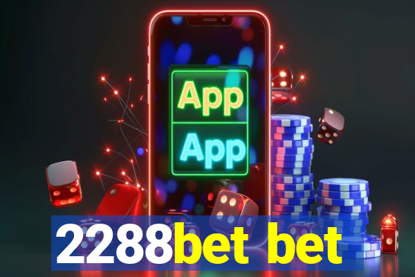 2288bet bet